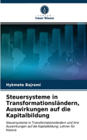 Steuersysteme in Transformationsländern, Auswirkungen auf die Kapitalbildung