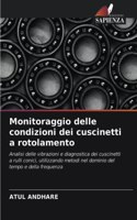 Monitoraggio delle condizioni dei cuscinetti a rotolamento