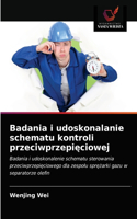 Badania i udoskonalanie schematu kontroli przeciwprzepieciowej