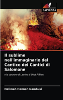 Il sublime nell'immaginario del Cantico dei Cantici di Salomone