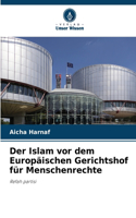 Islam vor dem Europäischen Gerichtshof für Menschenrechte
