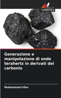 Generazione e manipolazione di onde terahertz in derivati del carbonio