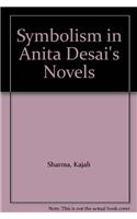 Symbolism in Anita Desai’s Novel