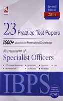 Ibps (Cwe) Recuirement Of Specialist Officers 23 Practice Test Papers 1500+ Question In Professional Knowledge