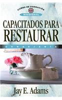 Capacitados Para Restaurar: Consejería(Curso de Formación Ministerial)