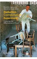 Deduction, Computation, Experiment