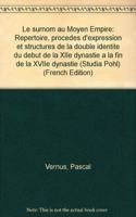 Le Surnom Au Moyen Empire: Repertoire Procedes d'Expression Et Structures de la Double Identite Du Debut de la Xiie Dynastie a la Fin de la Xviie Dynastie