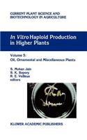 In Vitro Haploid Production in Higher Plants