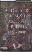 Dutch & Flemish Artists in Britain 1550-1800