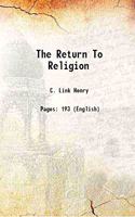 The Return To Religion 1936