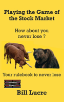 Playing the Game of the Stock Market