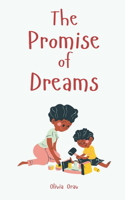 The Promise of Dreams