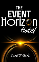 The Event Horizon Hotel