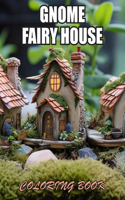 Gnome Fairy House Coloring Book