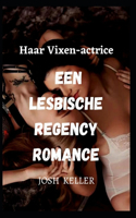 Haar Vixen-actrice Een lesbische Regency Romance