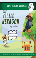 The Clever Hexagon