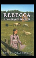 Rebecca of Sunnybrook Farm Annotated