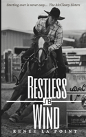 Restless Wind: (1 The McCleary Sisters)