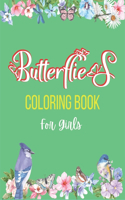 Butterflies Coloring Book For Girls: A Beautiful Coloring Book for Girls, UNIQUE GIFT IDEA FOR BUTTERFLY LOVERS WHO Lovers Coloring