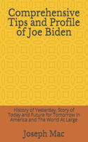 Comprehensive Tips and Profile of Joe Biden