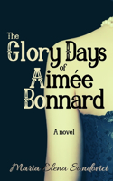 Glory Days of Aimée Bonnard