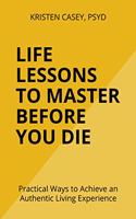 Life Lessons to Master Before You Die