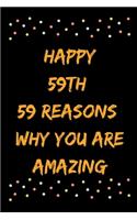 Happy 59th 59 Reasons Why You Are Amazing