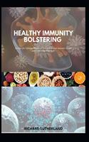 Healthy Immunity Bolstering