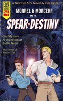 Morrel & Morcerf and the Spear of Destiny: (1 Morrel and Morcerf Adventures)