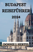 Budapest Reiseführer 2024
