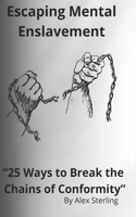 Escaping Mental Enslavement