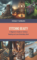 Stitching Beauty