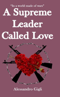 Supreme Leader called Love
