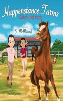 Happenstance Farms Catch That Pony