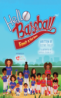 Hello Baseball: Family & the Game