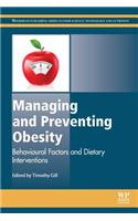 Managing and Preventing Obesity: Behavioural Factors and Dietary Interventions