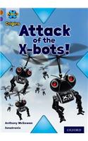 Project X Origins: Brown Book Band, Oxford Level 11: Strong Defences: Attack of the X-bots: (Project X Origins)