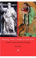 Musing with Confucius and Paul
