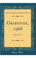 Grapevine, 1968: Volumes 25-27 (Classic Reprint)