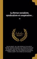 La Revue socialiste, syndicaliste et coopérative ..