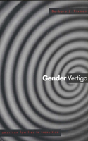 Gender Vertigo