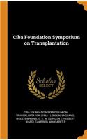 Ciba Foundation Symposium on Transplantation
