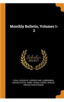 Monthly Bulletin, Volumes 1-2