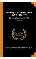 Working Class Leader in the Ilwu, 1935-1977