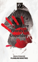 What Are Words of Knowlege