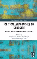 Critical Approaches to Genocide