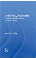 Poor Women, Powerful Men