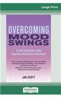 Overcoming Mood Swings (16pt Large Print Edition)