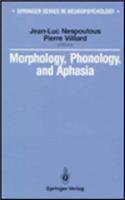 Morphology, Phonology, and Aphasia