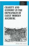 Charity and Economy in the Orphanages of Early Modern Augsburg